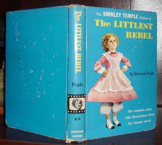 Item #26294 THE LITTLEST REBEL THE SHIRLEY TEMPLE EDITION. Edward - Shirley Temple Peple