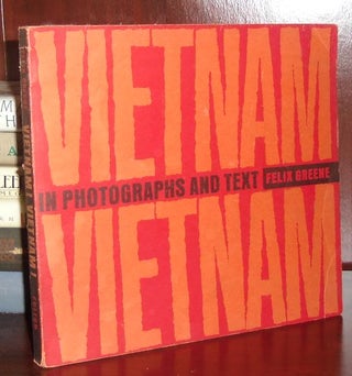 Item #27038 VIETNAM! VIETNAM! In Photographs and Text. Felix Greene