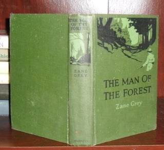 Item #27072 THE MAN OF THE FOREST. Zane Grey