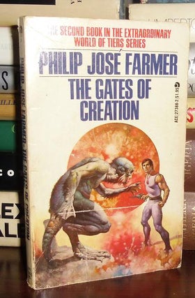 Item #27307 THE GATES OF CREATION. Philip Jose Farmer