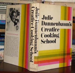 Item #28282 JULIE DANNENBAUM'S CREATIVE COOKING SCHOOL Dannenbaums. Julie Dannenbaum
