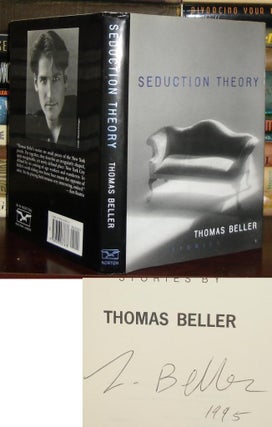 Item #28950 SEDUCTION THEORY [ Signed 1st ] Signed 1st. Thomas Beller