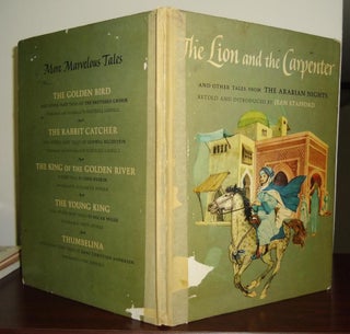 Item #29281 THE LION AND THE CARPENTER AND OTHER TALES FROM THE ARABIAN NIGHTS. Jean Stafford,...