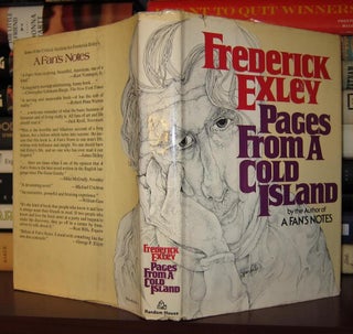 Item #29990 PAGES FROM A COLD ISLAND. Frederick Exley