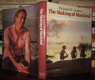 Item #30300 THE MAKING OF MANKIND. Richard Leakey