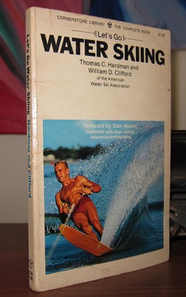 Item #30516 LET'S GO WATER SKIING. Thomas C. Hardman, William D. Clifford