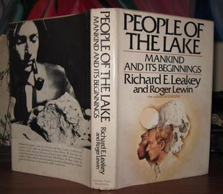 Item #30715 PEOPLE OF THE LAKE Mankind and Its Beginnings. Richard E. Leakey, Roger Lewin