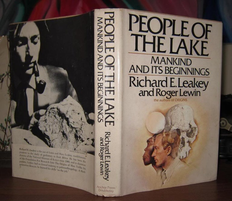Item #30715 PEOPLE OF THE LAKE Mankind and Its Beginnings. Richard E. Leakey, Roger Lewin.