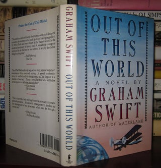 Item #30814 OUT OF THIS WORLD. Graham Swift