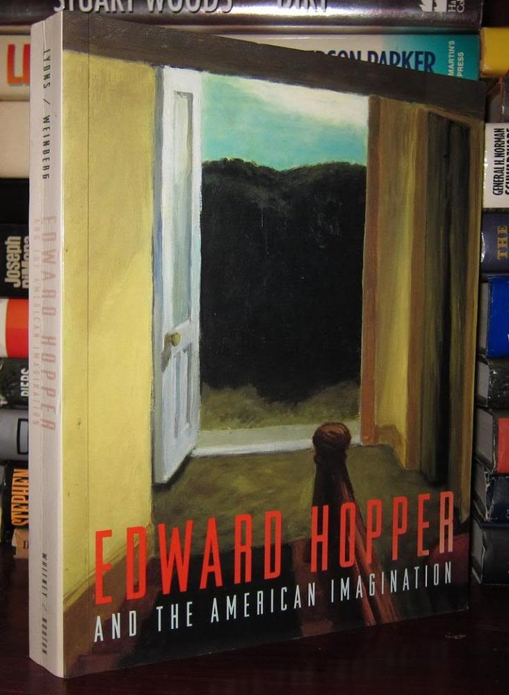 Item #31293 EDWARD HOPPER AND THE AMERICAN IMAGINATION. Brian O'Doherty Deborah Lyons, Julie Grau, Adam D. Weinberg, Edward Hopper.