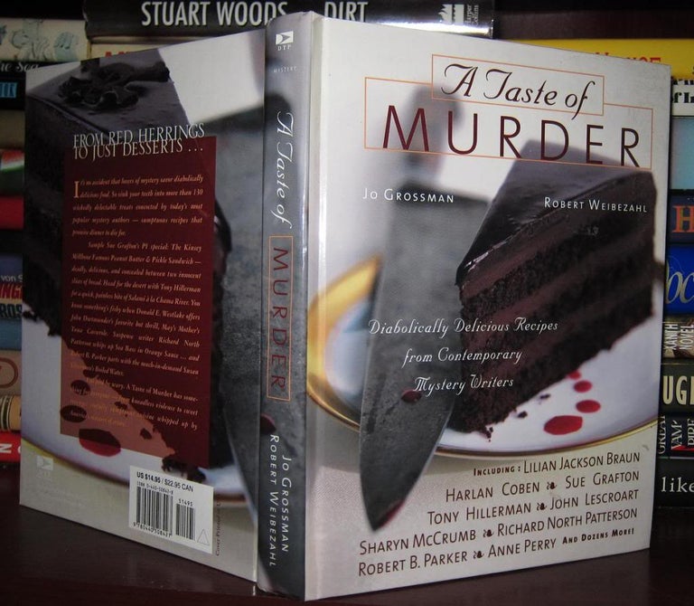Item #31351 A TASTE OF MURDER : Diabolically Delicious Recipes from Contemporary Mystery Writers. Jo Grossman, Robert Weibezahl.