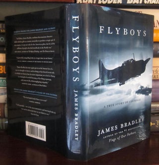 Item #32721 FLYBOYS A True Story of Courage. James Bradley