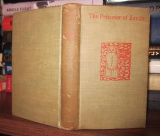 Item #32744 THE PRISONER OF ZENDA Being the History of Three Months in the Life of an English...