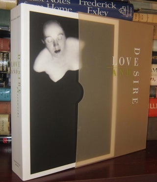 Item #33022 LOVE AND DESIRE : Photoworks. William A. Ewing