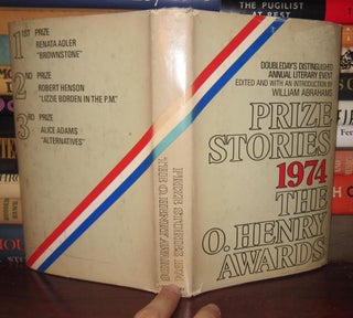 Item #33257 PRIZE STORIES 1974 The O. Henry Awards. William Abrahams