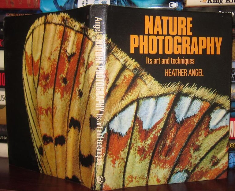 Item #34136 NATURE PHOTOGRAPHY Its Art and Techniques. Heather Angel.