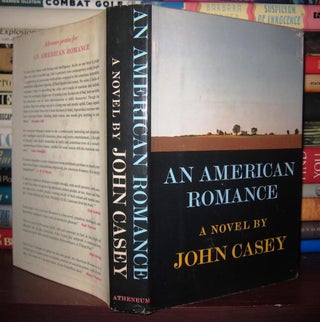 Item #34957 AN AMERICAN ROMANCE. John Casey