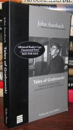 Item #36056 TALES OF GRABOWSKI : Transformations Escape & Other Stories. John Auerbach, Preface...