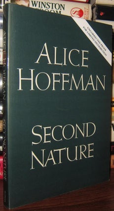 Item #36135 SECOND NATURE. Alice Hoffman