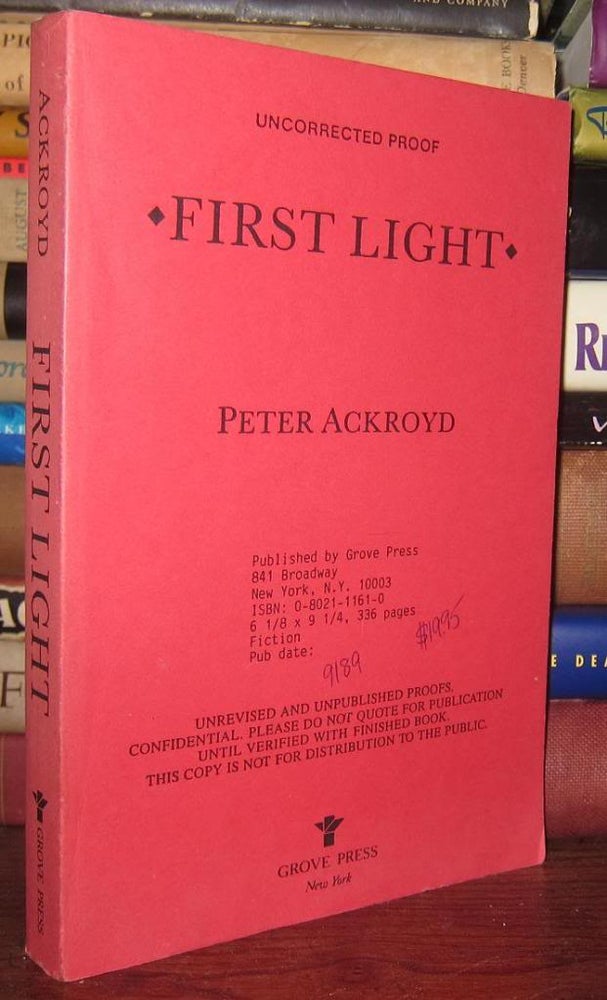 Item #36652 FIRST LIGHT. Peter Ackroyd.