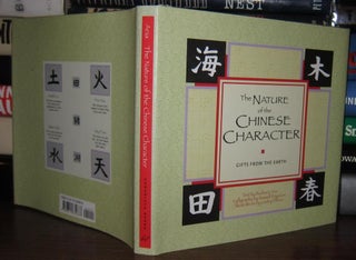 Item #36835 THE NATURE OF THE CHINESE CHARACTER. Barbara Aria