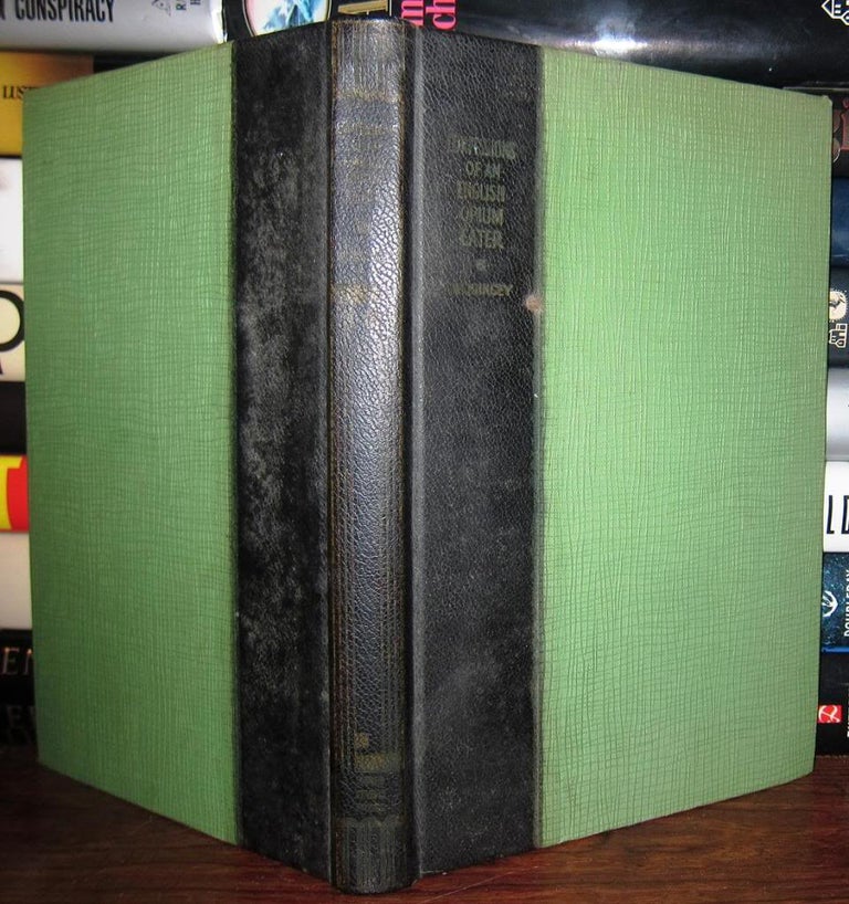Item #36990 THE CONFESSIONS OF AN ENGLISH OPIUM EATER. Thomas Ill Laurence W. Chaves De Quincey.