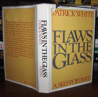 Item #37177 FLAWS IN THE GLASS A Self Portrait. Patrick White