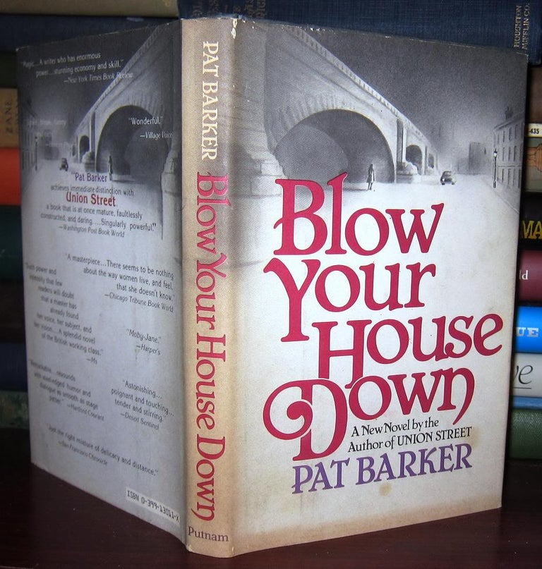 Item #37225 BLOW YOUR HOUSE DOWN. Pat Barker.