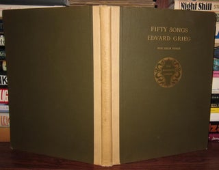 Item #37520 FIFTY SONGS For High Voice. Edvard Grieg, Edited Henry T. Finck