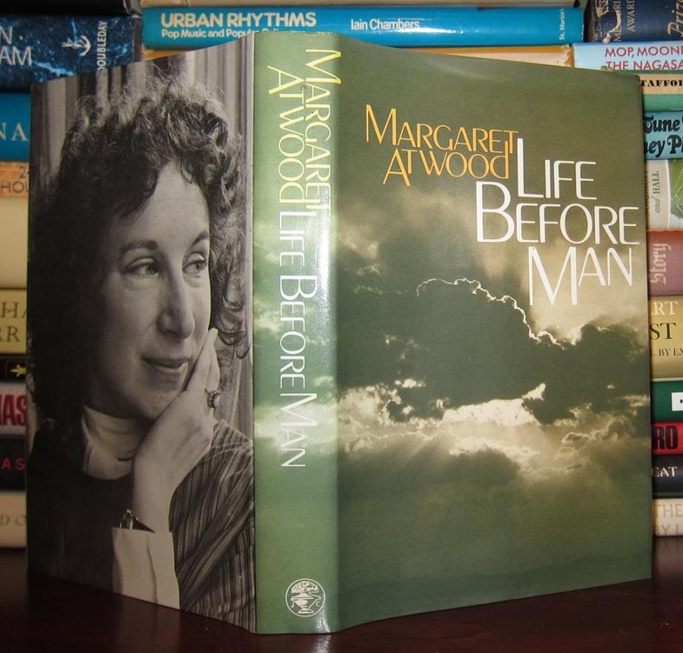 Item #38803 LIFE BEFORE MAN. Margaret Atwood.