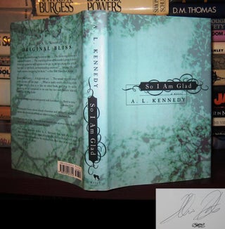Item #40453 SO I AM GLAD; Signed 1st. A. L. Kennedy