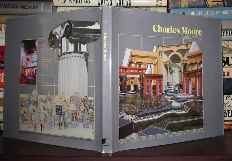 Item #40710 CHARLES MOORE Monographs on Contemporary Architecture. Gerald - Charles Moore Allen.