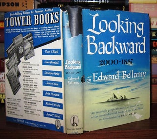Item #41020 LOOKING BACKWARD. Edward Bellamy, Paul Bellamy