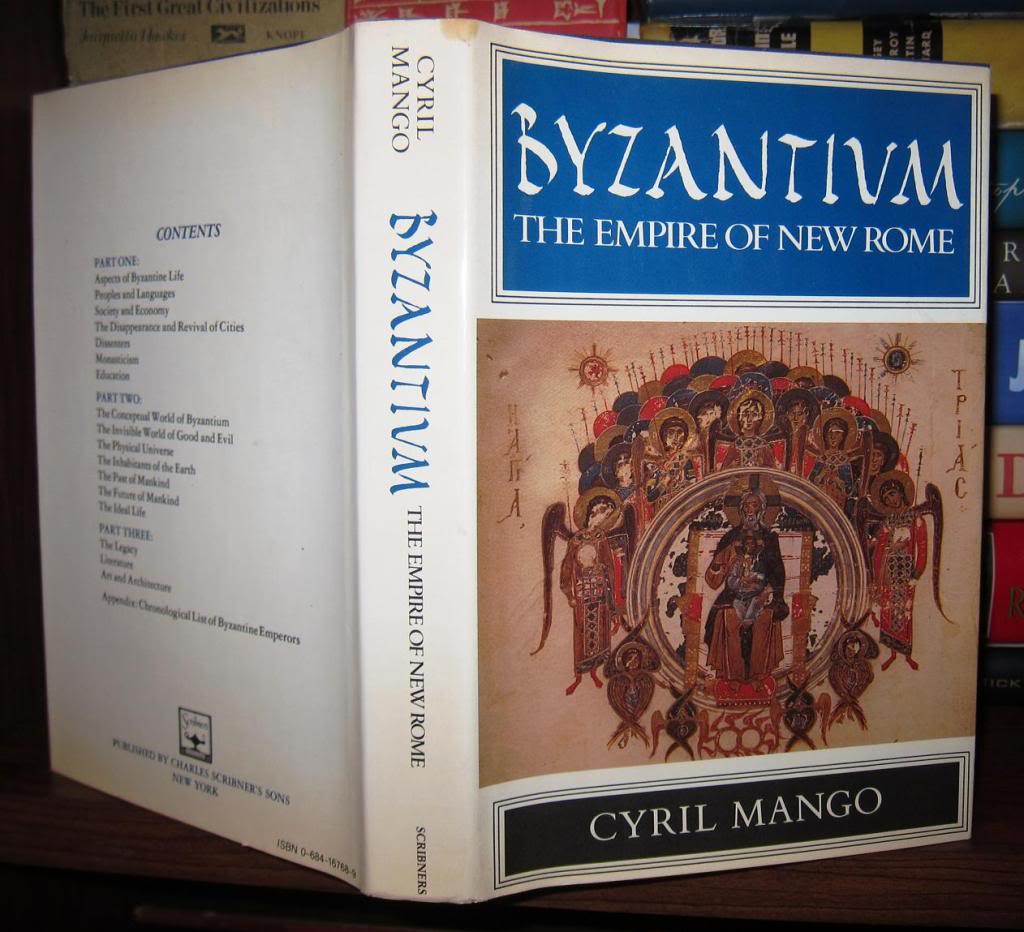 BYZANTIUM The Empire of New Rome | Cyril A. Mango | First Edition ...