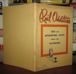 Item #41561 RAIL ODDITIES Odd and Interesting Facts about the Railroads. Association Of American...