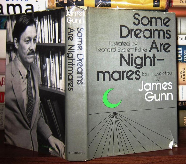 Item #42446 SOME DREAMS ARE NIGHTMARES. James E. Gunn, Leonard Everett Fisher.