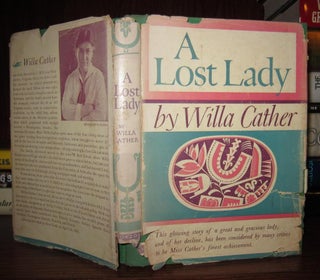 Item #42662 A LOST LADY. Willa Cather