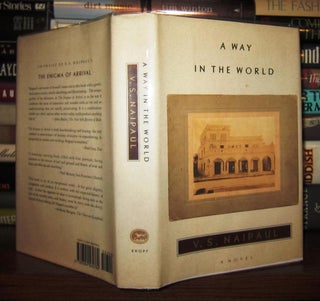 Item #43077 A WAY IN THE WORLD A Novel. V. S. Naipaul
