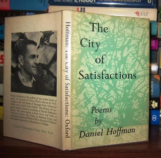 Item #43244 THE CITY OF SATISFACTIONS Poems. Daniel Hoffman