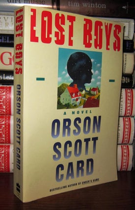 Item #43395 LOST BOYS. Orson Scott Card