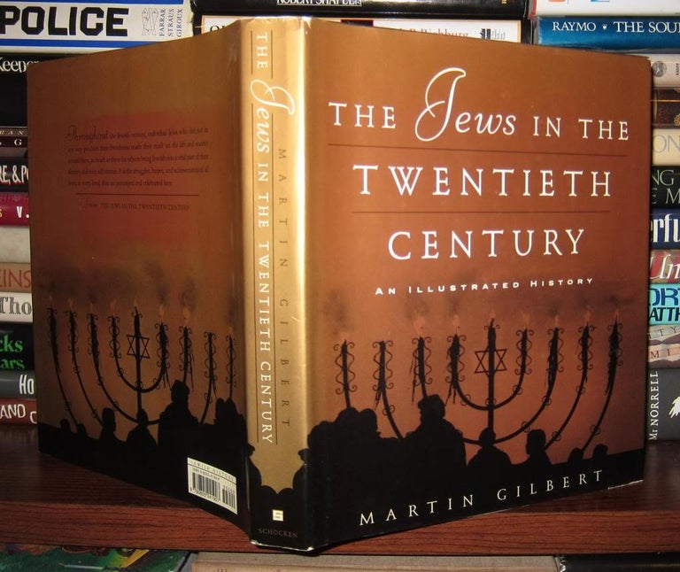 Item #43425 THE JEWS IN THE TWENTIETH CENTURY An Illustrated History. Martin Gilbert, Sarah Jackson, Franziska Payer Crockett.