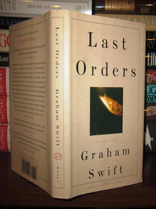 Item #43569 LAST ORDERS. Graham Swift