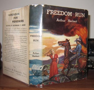 Item #43697 FREEDOM RUN. Arthur Herbert, Burt Arthur