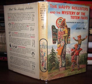 Item #43745 THE HAPPY HOLLISTERS AND THE MYSTERY OF THE TOTEM FACES. Jerry West, Helen S. Hamilton