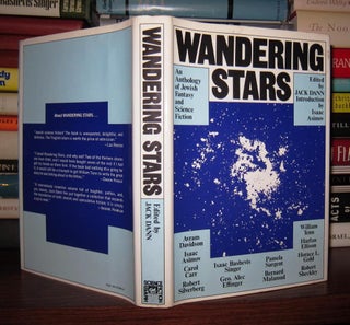 Item #43829 WANDERING STARS An Anthology of Jewish Fantasy and Science Fiction. Jack Dann, Isaac...
