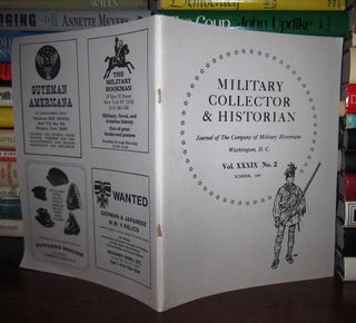 Item #44383 MILITARY COLLECTOR & HISTORIAN Journal of the Company of Military Historians, Vol....