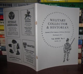 Item #44385 MILITARY COLLECTOR & HISTORIAN Journal of the Company of Military Historians, Vol....