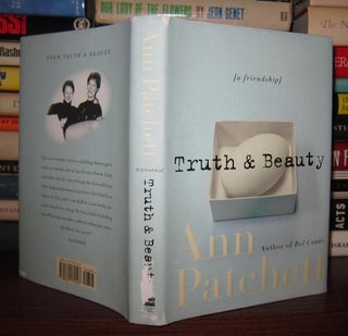 Item #44499 TRUTH & BEAUTY A Friendship. Ann Patchett