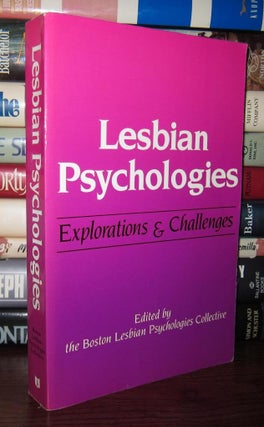 Item #44825 LESBIAN PSYCHOLOGIES Explorations and Challenges. Boston Lesbian Psychologies...