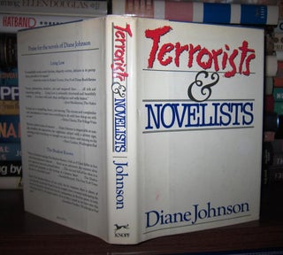 Item #45074 TERRORISTS & NOVELISTS. Diane Johnson